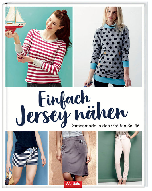 Einfach Jersey nähen - Damenmode in den Grössen 36-46