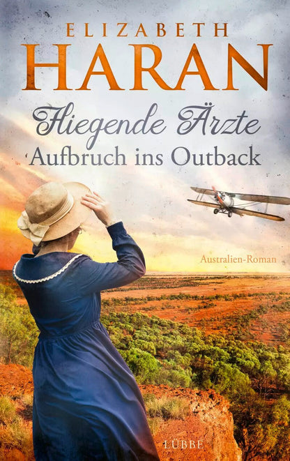 Lübbe Fliegende Ärzte - Aufbruch ins Outback (Deutsch, 2023, Elizabeth Haran)
