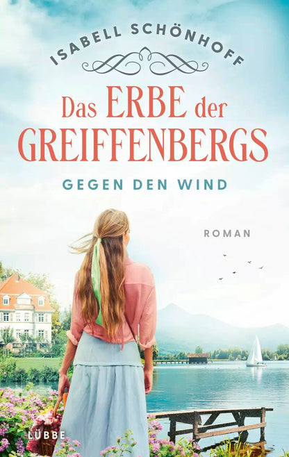 Gegen den Wind / Das Erbe der Greiffenbergs Bd.1