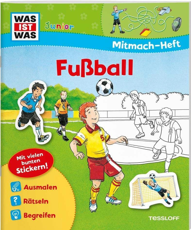 Tessloff Mitmach-Heft Fußball (Deutsch, 2016, Max Walther, Birgit Bondarenko, Dirk Hennig)