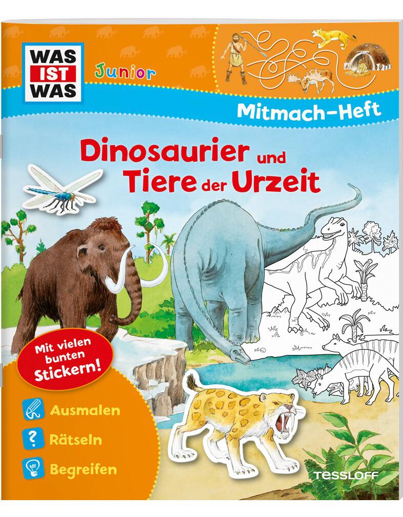 Tessloff Mitmach-Heft Dinosaurier und Tiere der Urzeit (Deutsch, 2017, Ida Schuhmann, Johannes Blendinger, Astrid Vohwinkel)