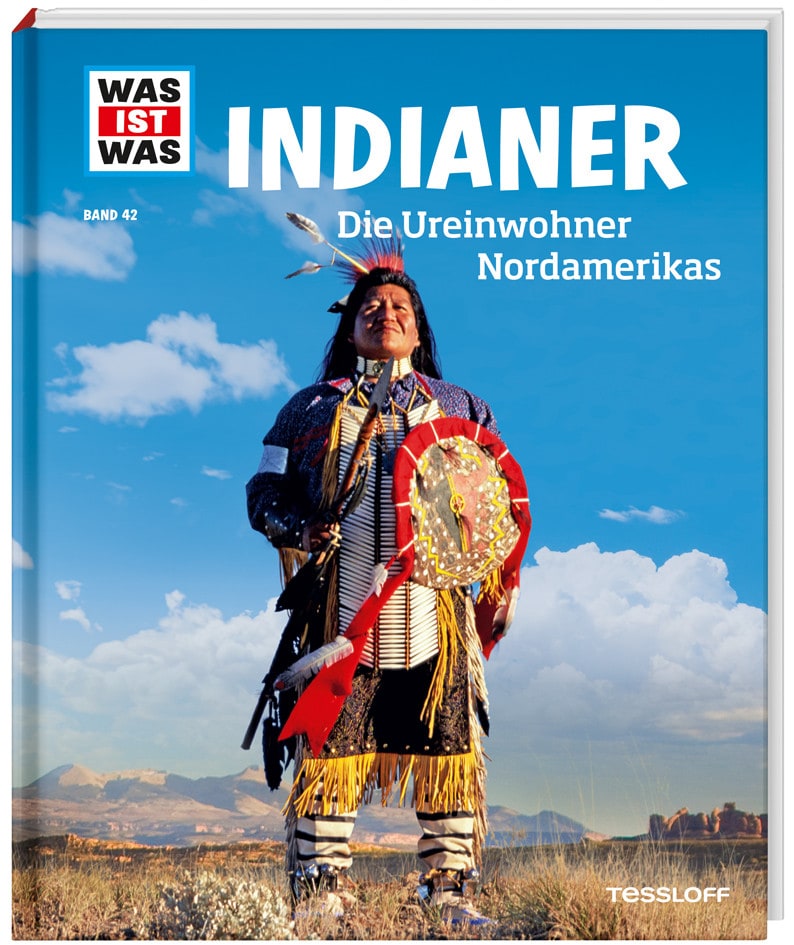 Tessloff Indianer. Die Ureinwohner Nordamerikas (Deutsch, 2016, Karin Finan)