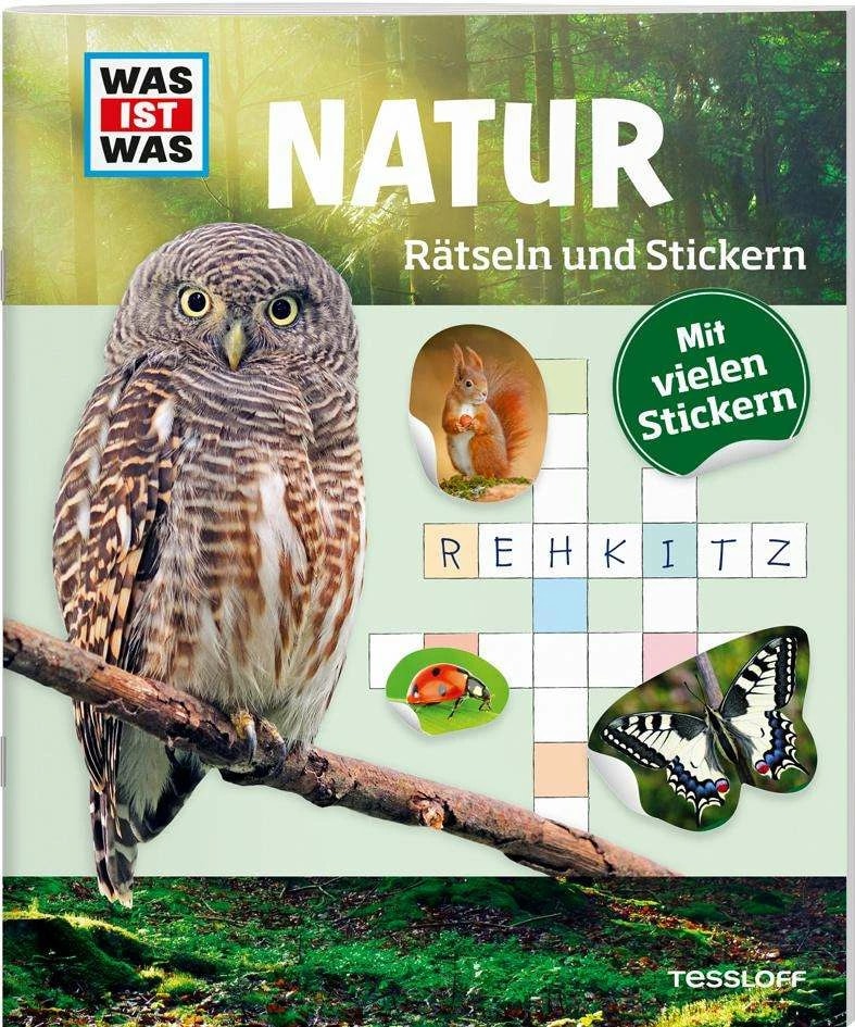 Tessloff Rätseln und Stickern: Natur (Deutsch, 2016, Anja Kunze, Janina Michna)