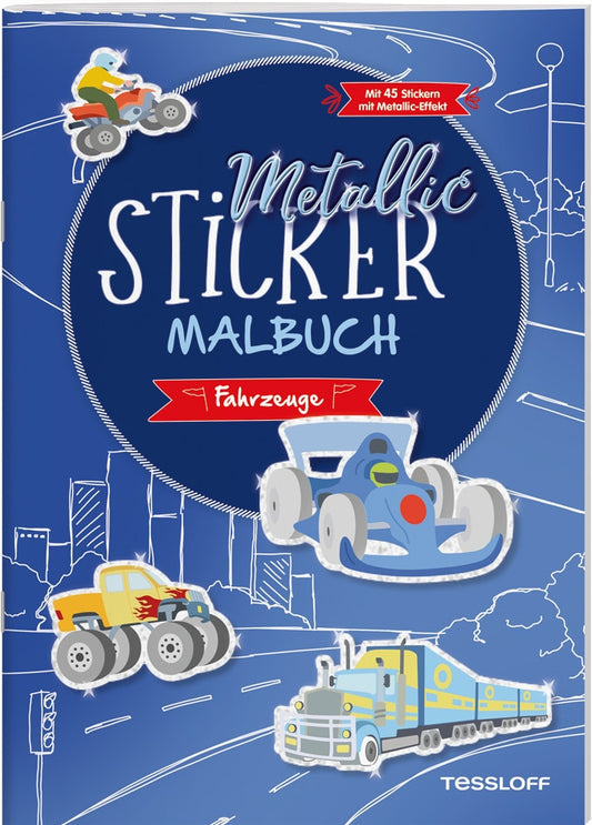 Tessloff Metallic-Sticker Malbuch. Fahrzeuge