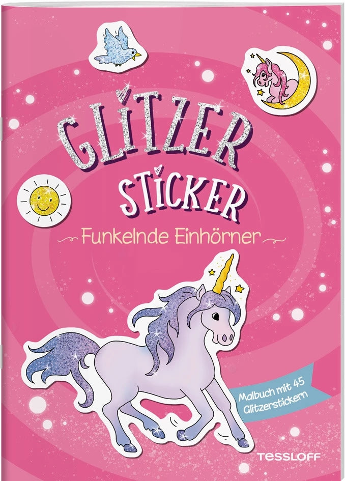 Tessloff Glitzer-Sticker Malbuch. Funkelnde Einhörner