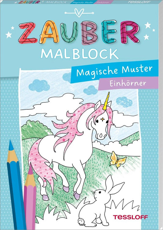 Tessloff Zaubermalblock. Magische Muster. Einhörner