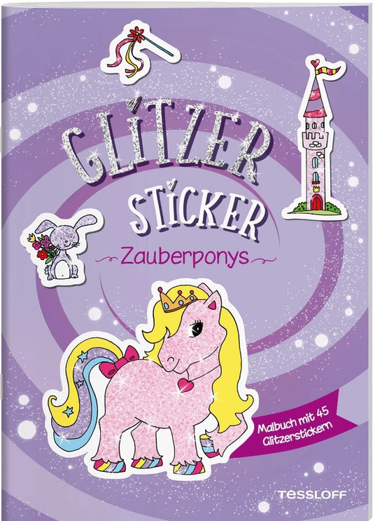 Tessloff Glitzer-Sticker Malbuch. Zauberponys