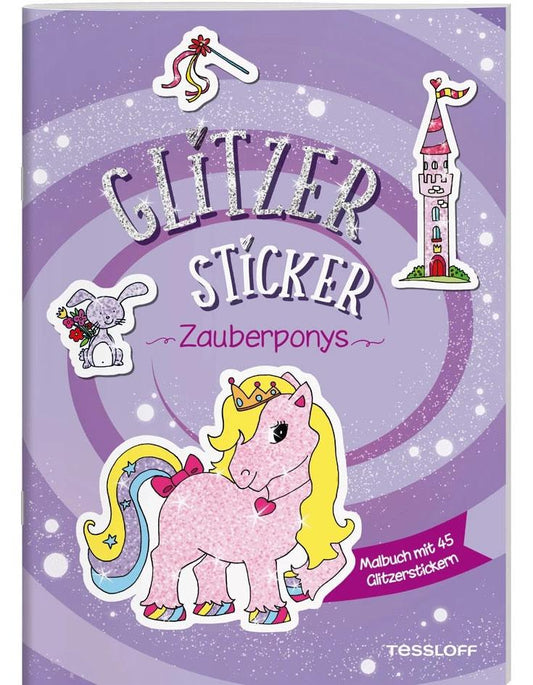 Tessloff Glitzer-Sticker Malbuch. Zauberponys