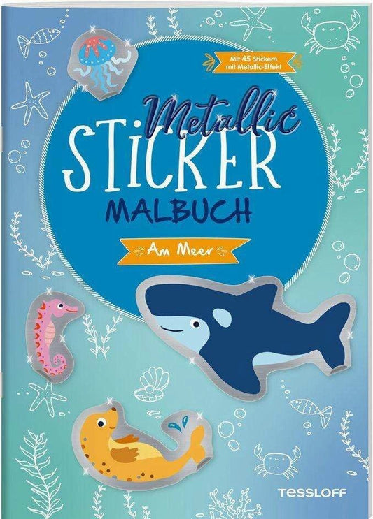 Tessloff Metallic-Sticker Malbuch. Am Meer