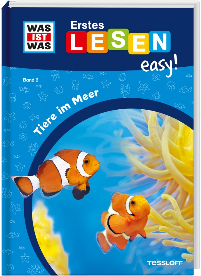 Tessloff WAS IST WAS Erstes Lesen easy! Band 2. Tiere im Meer (Deutsch, 2021, Sonja Meierjürgen, Marie Gerstner)