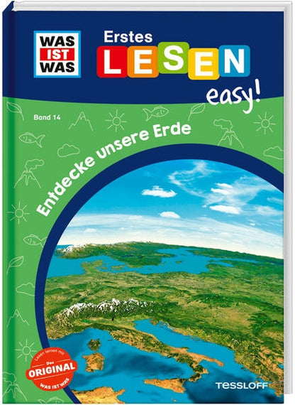 Tessloff WAS IST WAS Erstes Lesen easy! Band 14. Entdecke unsere Erde (Deutsch, 2023, Sonja Meierjürgen, Ruth Koch)