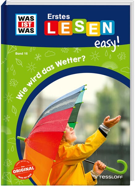Tessloff WAS IST WAS Erstes Lesen easy! Band 16. Wie wird das Wetter? (Deutsch, 2024, Sonja Meierjürgen, Jennifer Wunderwald)