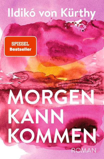 Wunderlich Morgen kann kommen (Deutsch, 2022, Ildikó von Kürthy)