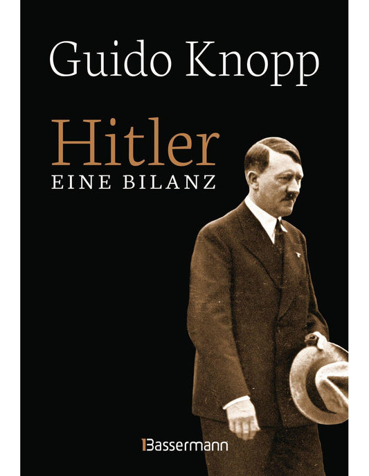 Bassermann Hitler - Eine Bilanz: Der Spiegel-Bestseller als Sonderausgabe. Fundiert, informativ und spannend (Deutsch, 2022, Guido Knopp)