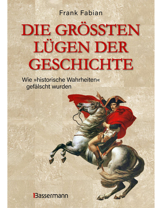 Bassermann Die größten Lügen der Geschichte (Deutsch, 2024, Frank Fabian)