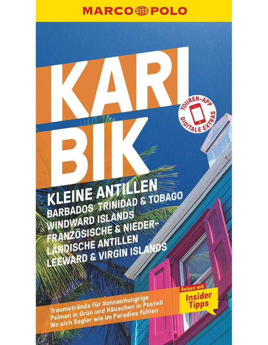 Marco Polo Reiseführer Karibik, Kleine Antillen - Barbados, Trinidad & Tobago, Windward Island (Deutsch, 2024, Gesine Froese, Irmeli Tonollo)