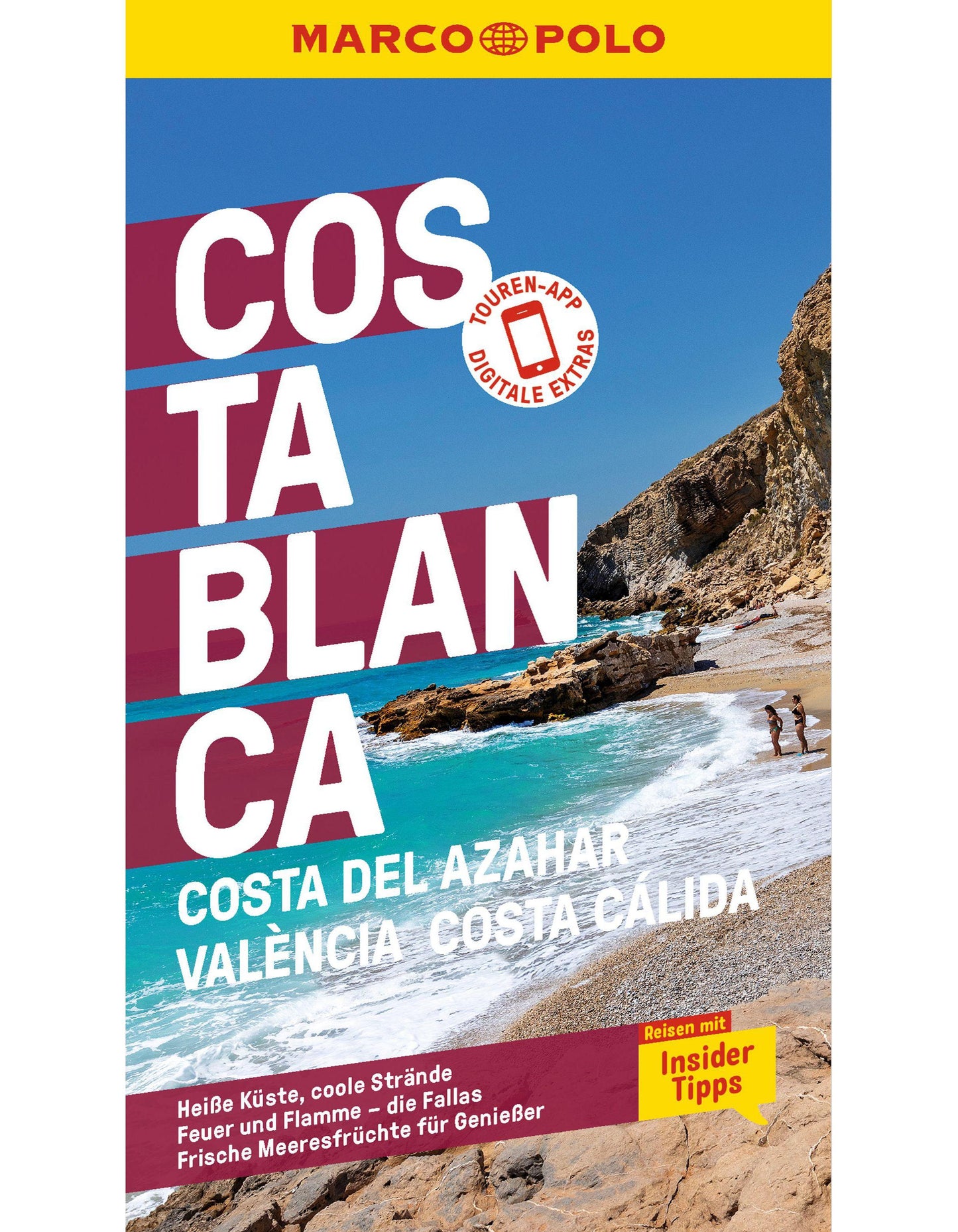 Marco Polo Reiseführer Costa Blanca, Costa del Azahar, Valencia Costa Cálida (Deutsch, 2022, Andreas Drouve, Fabian von Poser)