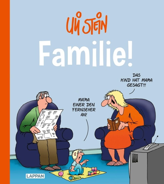 Uli Stein: Plötzlich Familie!: Familie!