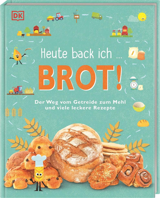 Dorling Kindersley Heute back ich ... Brot! (Deutsch, 2022, Birgit van der Avoort)