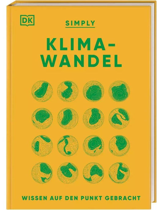 Dorling Kindersley SIMPLY. Klimawandel (Deutsch, 2023, Clive Gifford, Daniel Hooke, Adam Levy, Frans Berkhout, Stephan Matthiesen)