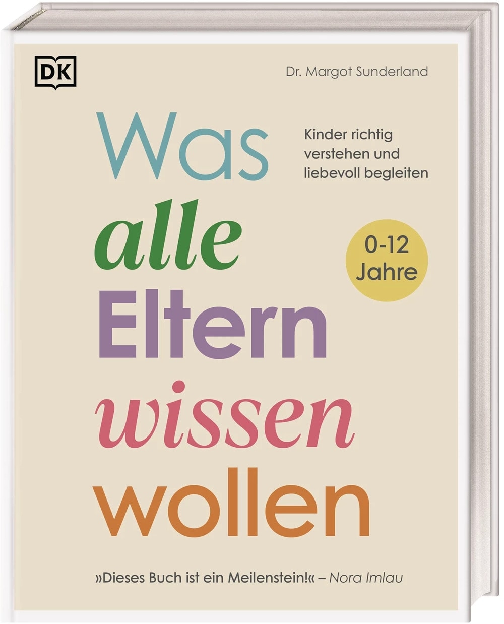 Dorling Kindersley Was alle Eltern wissen wollen (Deutsch, 2024, Margot Sunderland)