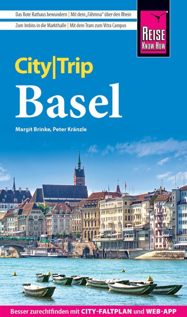 Reise Know-How CityTrip Basel (Deutsch, 2023, Peter Kränzle, Margrit Brinke)