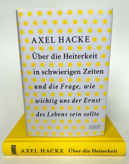 DuMont Über die Heiterkeit in schwierigen Zeiten und die Frage, wie wichtig uns der Ernst des Lebens sein (Deutsch, 2023, Axel Hacke)