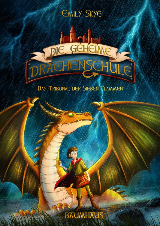 Baumhaus Die geheime Drachenschule - Das Tribunal der Sieben Flammen (Deutsch, 2021, Emily Skye, Pascal Nöldner)