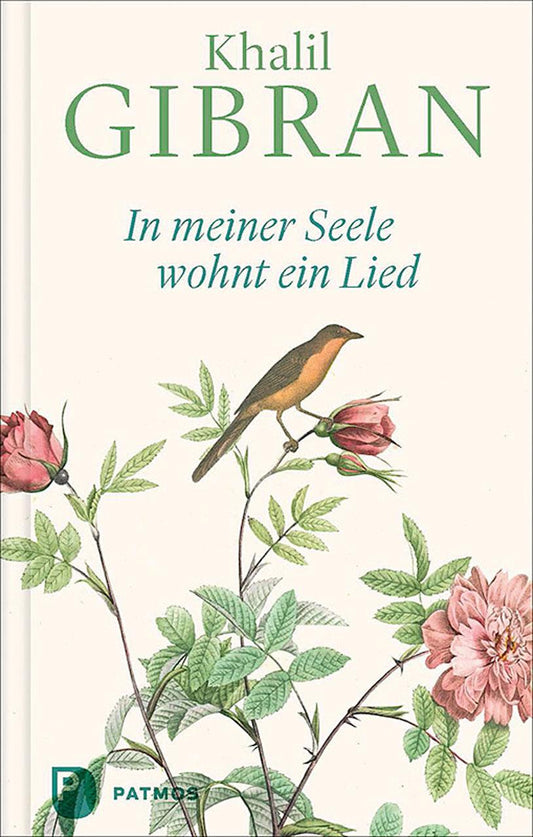 Patmos In meiner Seele wohnt ein Lied (Deutsch, 2023, Khalil Gibran, Ursula Assaf-Nowak)
