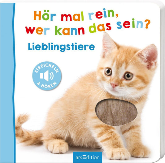 Ars Edition Hör mal rein, wer kann das sein? Lieblingstiere (Deutsch, 2017)