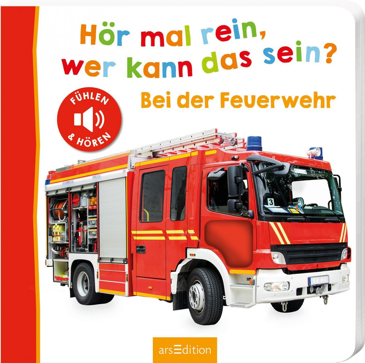 Ars Edition Hör mal rein, wer kann das sein? - Bei der Feuerwehr (Deutsch, 2021)