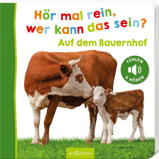 Ars Edition Hör mal rein, wer kann das sein? - Auf dem Bauernhof