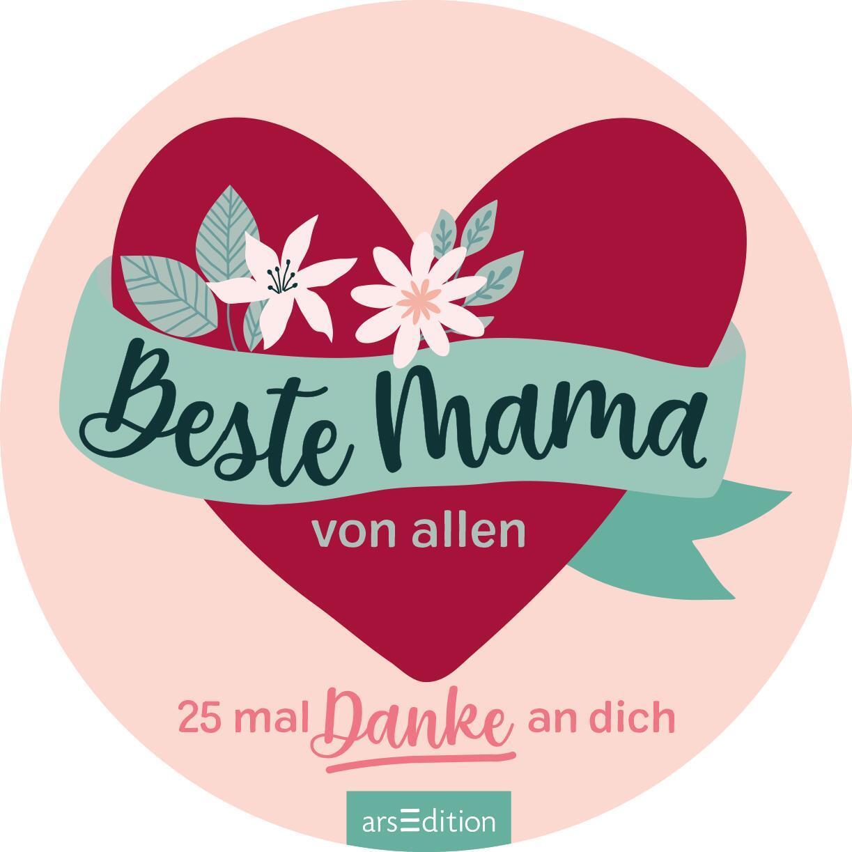 Ars Edition Beste Mama von allen (Deutsch, 2022)