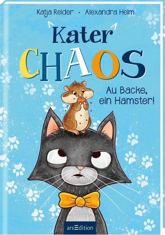 Ars Edition Kater Chaos - Au Backe, ein Hamster! (Deutsch, 2023, Katja Reider, Alexandra Helm)