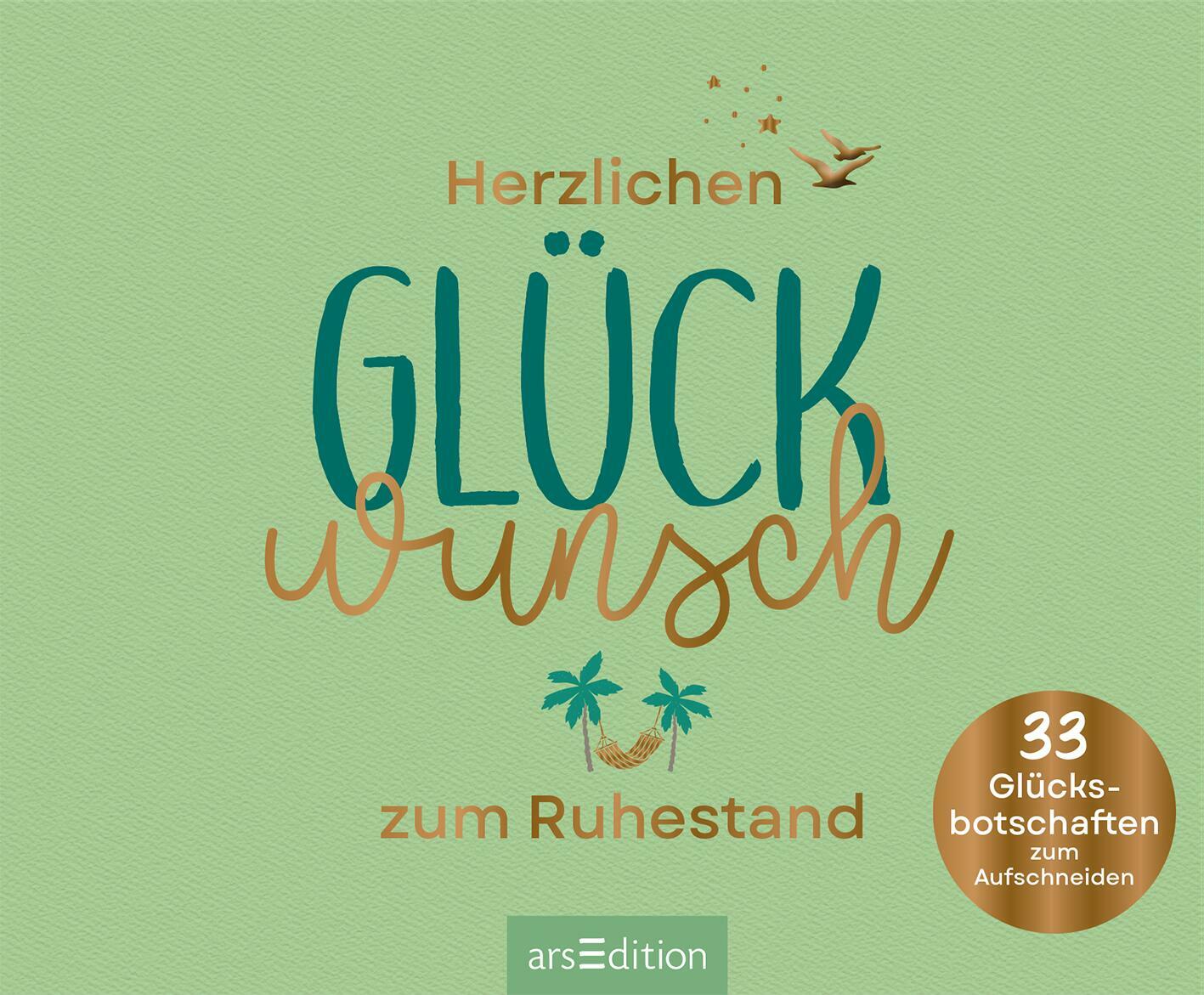 Ars Edition Buch Herzl.Glückwunsch Ruhestand (Deutsch, 2024)