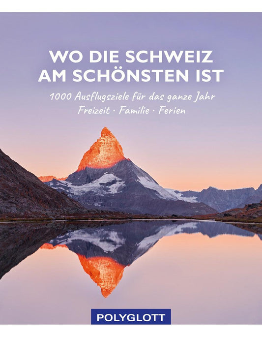 Polyglott Wo die Schweiz am schönsten ist (Deutsch, 2022)