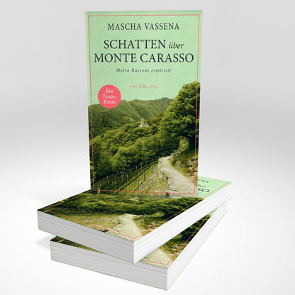 Schatten über Monte Carasso / Moira Rusconi ermittelt Bd.3