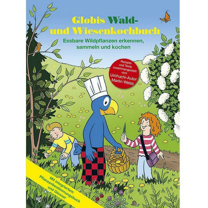 Globis Wald- und Wiesenkochbuch