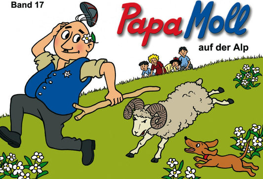 Papa Moll auf der Alp / Papa Moll Klassik Bd.17