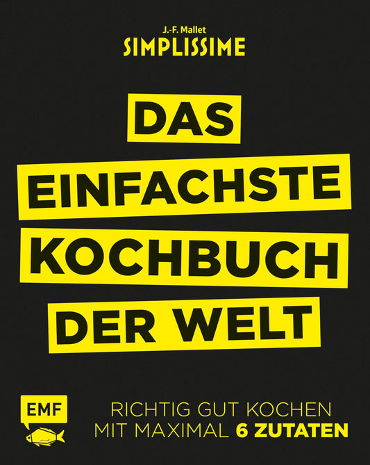 EMF Simplissime - Das einfachste Kochbuch der Welt (Deutsch, 2016, Jean-Francois Mallet)