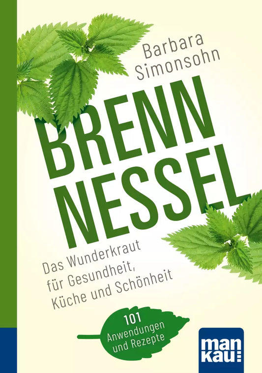 Mankau Brennnessel. Kompakt-Ratgeber (Deutsch, 2022, Barbara Simonsohn)