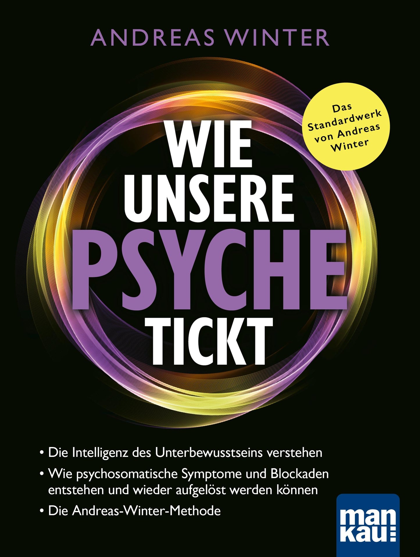 Mankau Wie unsere Psyche tickt (Deutsch, 2024, Andreas Winter)