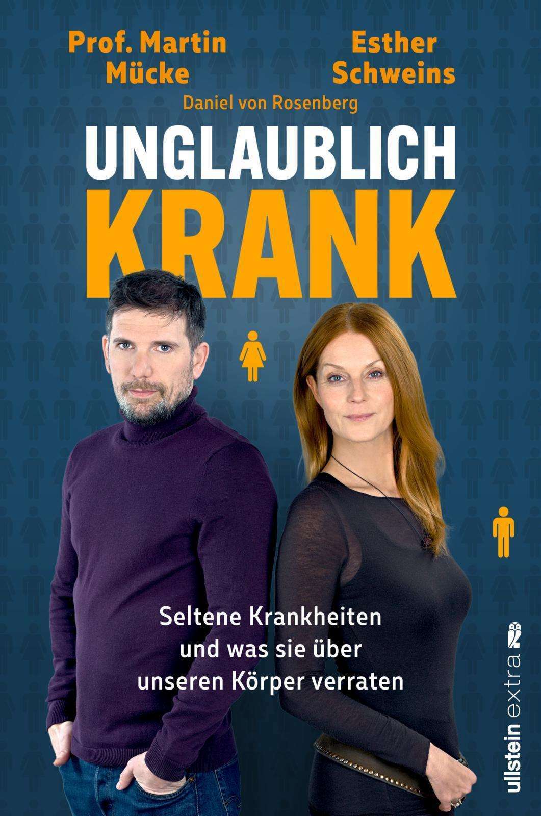 Ullstein Unglaublich krank (Deutsch, 2024, Martin Mücke, Daniel von Rosenberg, Esther Schweins)