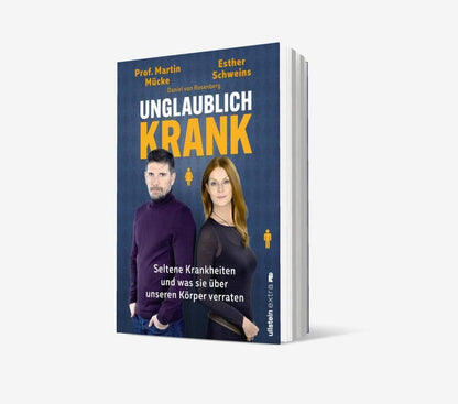 Ullstein Unglaublich krank (Deutsch, 2024, Martin Mücke, Daniel von Rosenberg, Esther Schweins)