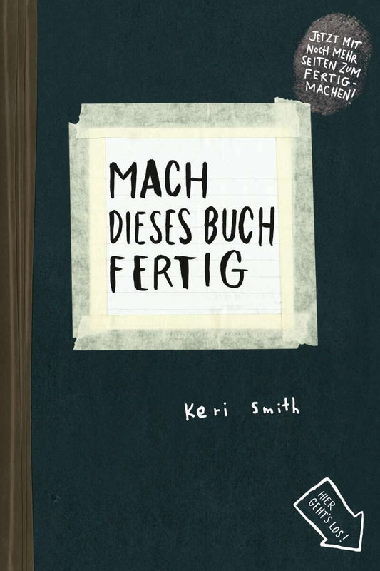 Kunstmann Antje Mach dieses Buch fertig (Deutsch, 2013, Keri Smith)