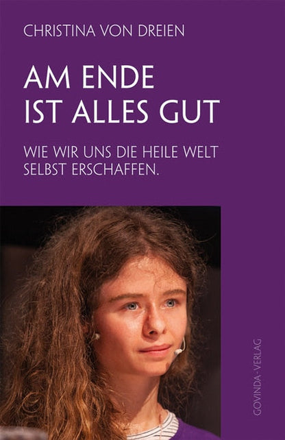 Govinda Am Ende ist alles gut (Deutsch, 2020, Christina von Dreien)