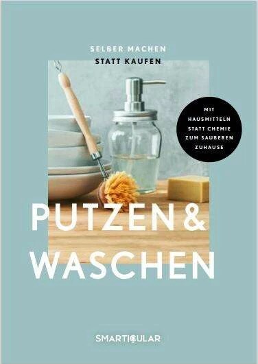 Selber machen statt kaufen - Putzen & Waschen