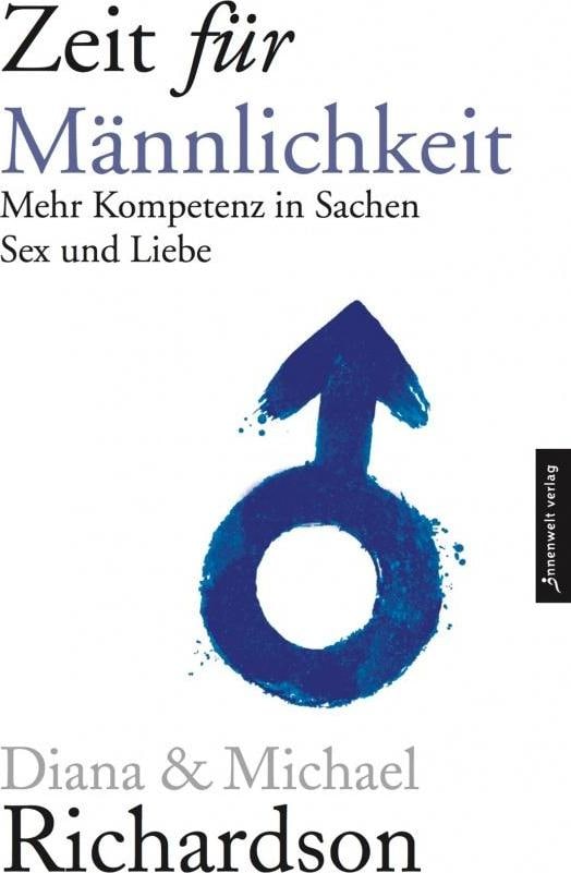 Innenwelt Zeit für Männlichkeit (Deutsch, 2009, Diana Richardson)