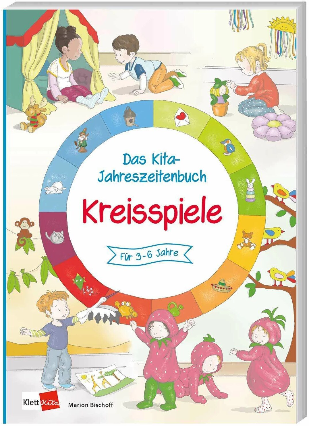 Klett Kita Bischoff:Das Kita-Jahreszeitenbuch: Kre (Deutsch, 2024, Marion Bischoff)