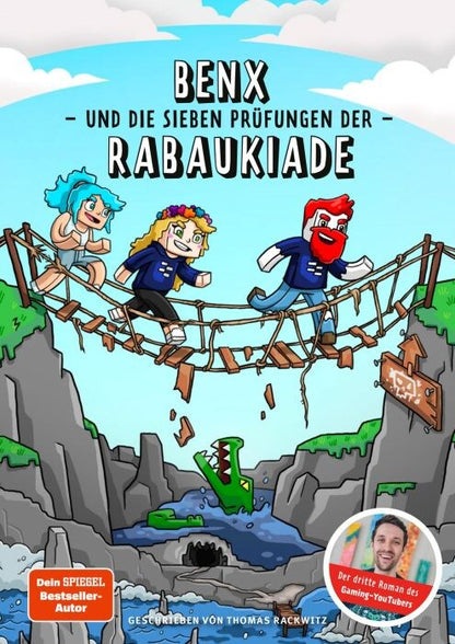 Benx und die sieben Prüfungen der Rabaukiade / Rabaukien Bd.3